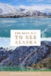 Best way to see alaska is on a cruise